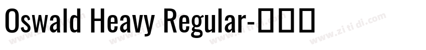 Oswald Heavy Regular字体转换